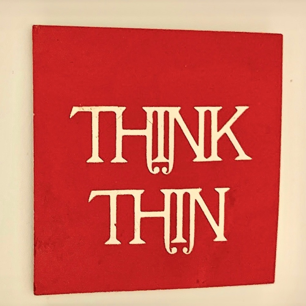 VTG  “THINK THIN” REFRIGERATOR MAGNET RARE COLLECTABLE PLUS NICE REMINDER TOO